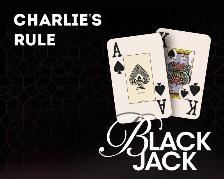 Charlie Rule in Blackjack