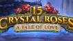 15 Crystal Roses A Tale of Love