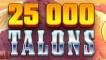 25000 Talons