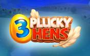 3 Plucky Hens (Iron Dog)