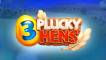 3 Plucky Hens