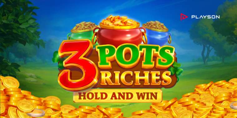 Play 3 Pots Riches Extra: Hold and Win slot