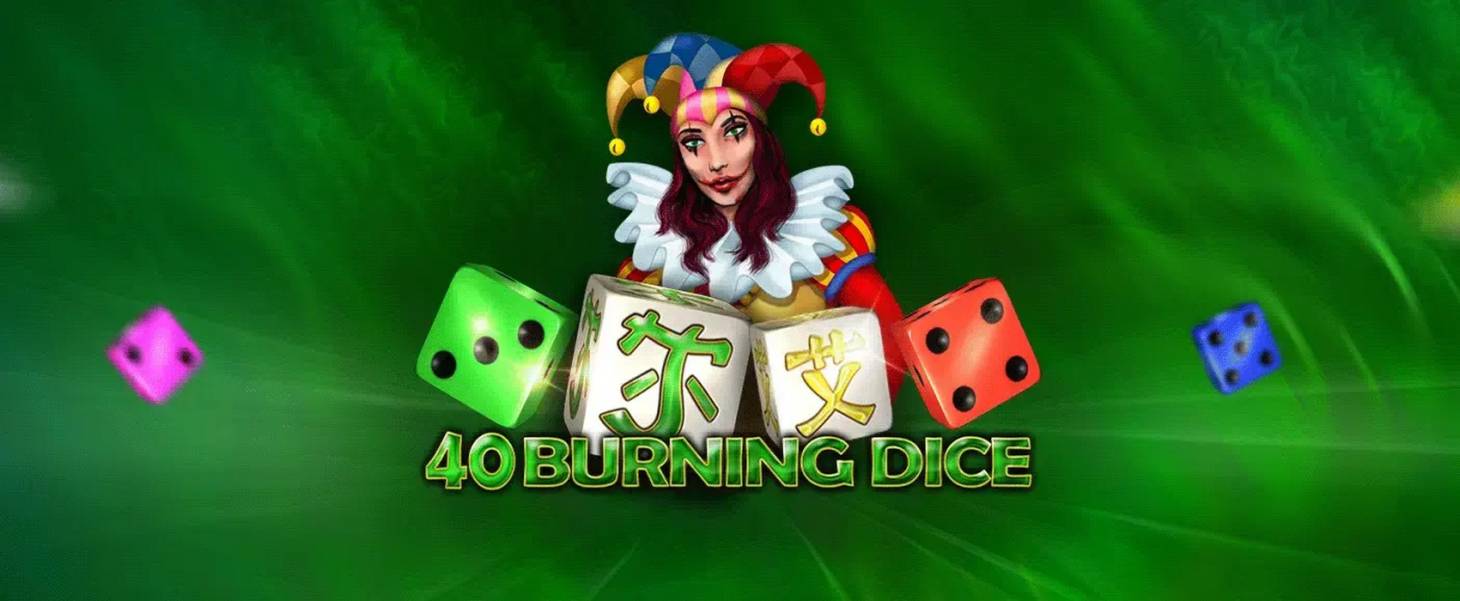 40 Burning Dice slot