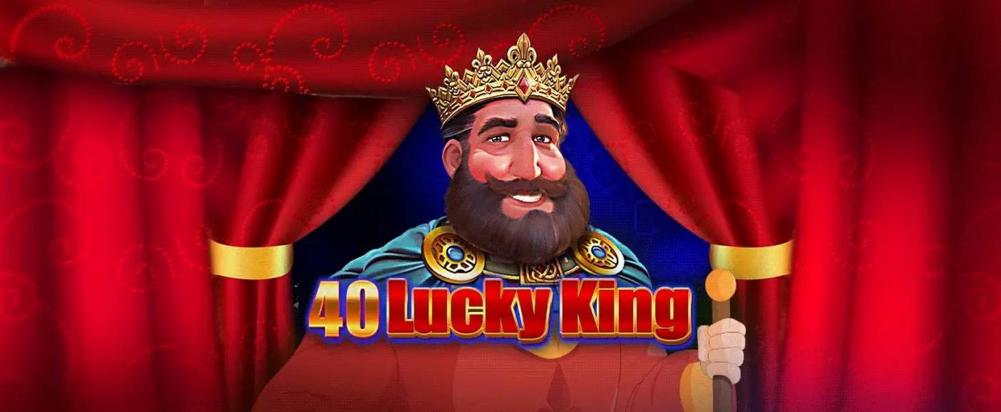 40 Lucky King slot