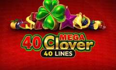 Play 40 Mega Clover Clover Chance