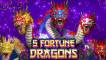 5 Fortune Dragon