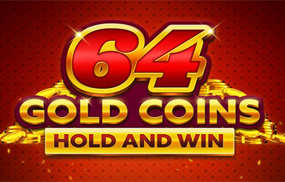 64 Gold Coins Hold and Win slot