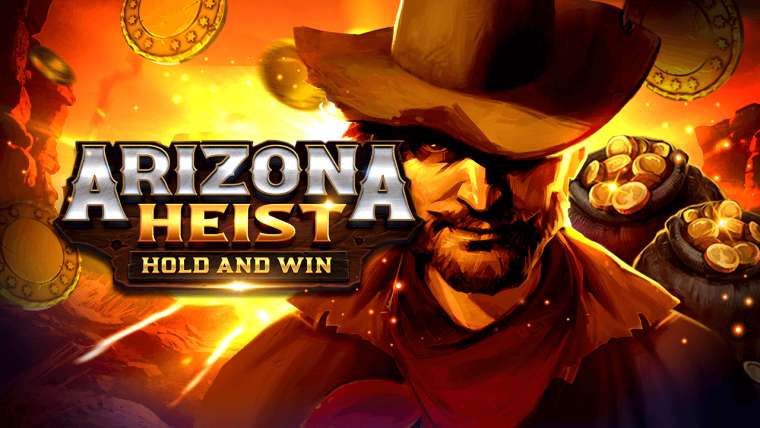 Play Arizona Heist: Hold and Win slot