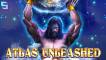 Atlas Unleashed