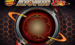 Play Atomic 8s – Power Spin