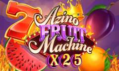 Play Azino Fruit Machine X25