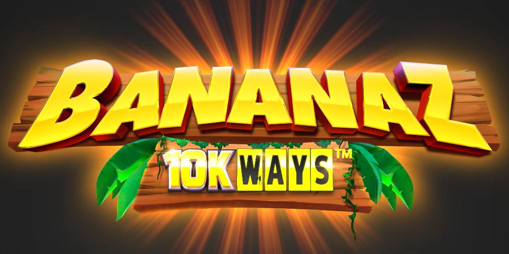 Bananaz 10K Ways slot