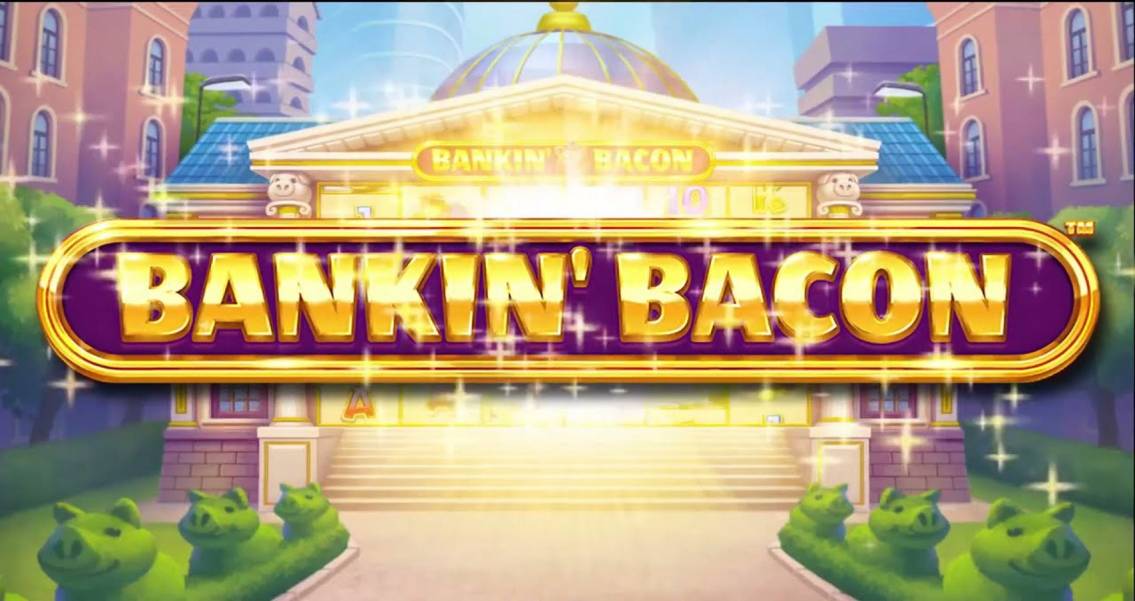 Bankin' Bacon slot