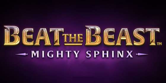 Beat the Beast Mighty Sphinx (Thunderkick)