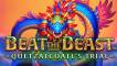 Beat the Beast: Quetzalcoatls Trial
