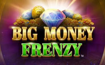 Big Money Frenzy slot