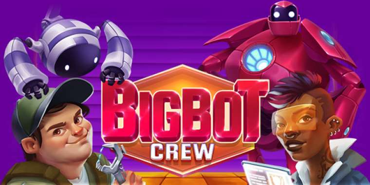 Play BigBot Crew slot