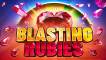 Blasting Rubies