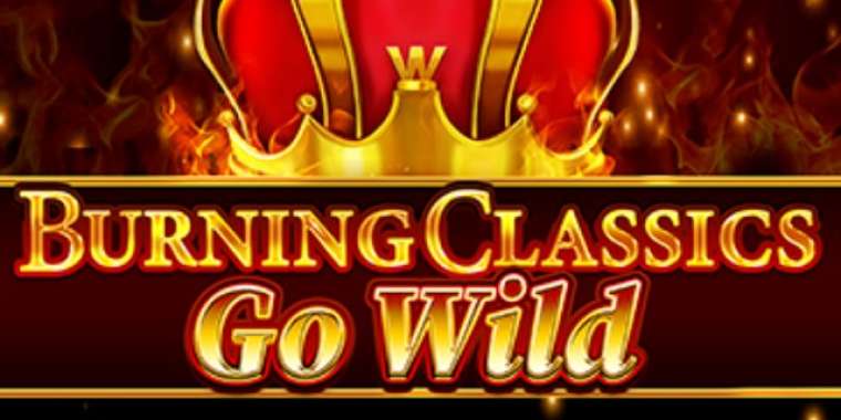 Play Burning Classics Go Wild slot