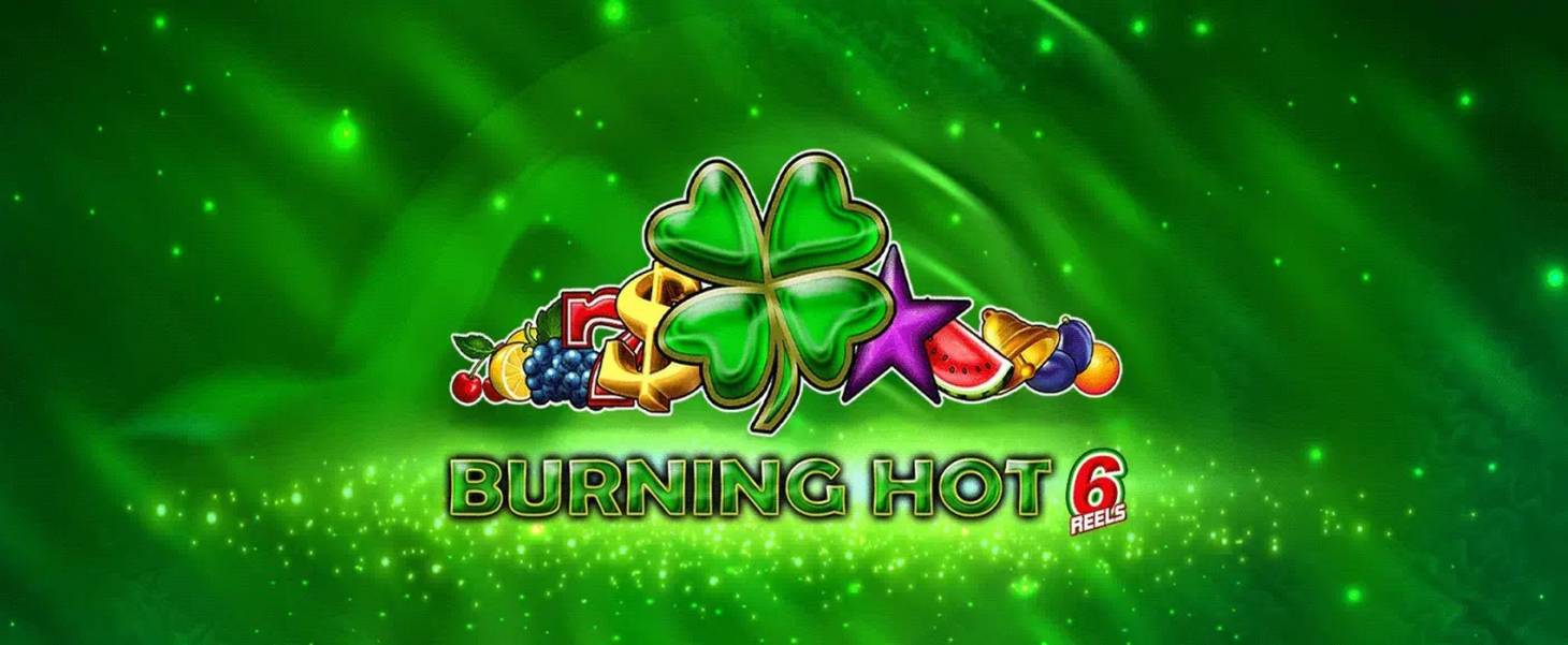 Burning Hot 6 Reels slot