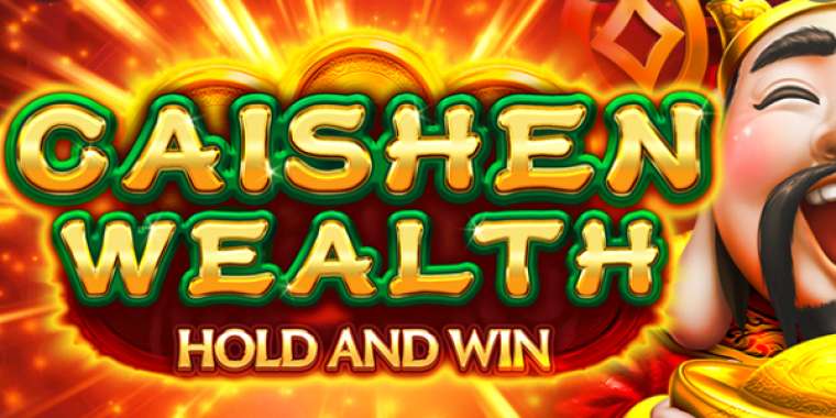 Play Caishen Wealth Hold and Win slot