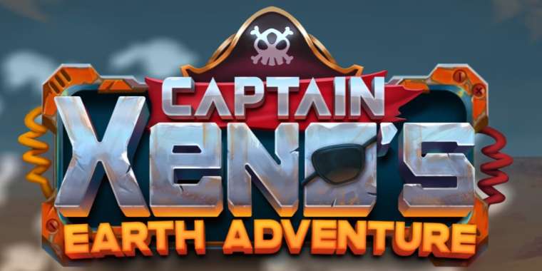 Play Captain Xenos Earth Adventure slot