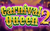 Carnival Queen 2 (Thunderkick)