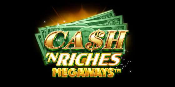 Cash 'N Riches Megaways (Triple Edge Studios)