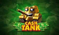 Play Cash Tank
