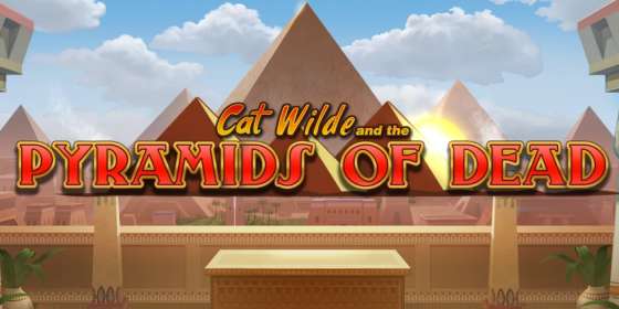 Cat Wilde and the Pyramids of Dead (Play’n GO)