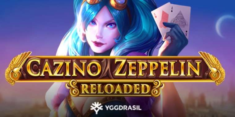 Play Cazino Zeppelin Reloaded slot