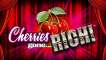 Cherries Gone Rich