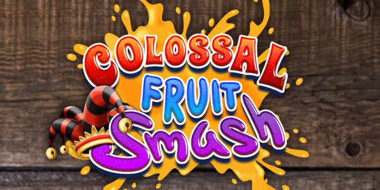 Colossal Fruit Smash slot