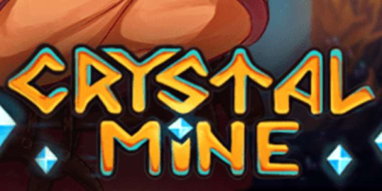 Play Crystal Mine slot