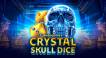 Crystal Skull Dice (Endorphina)