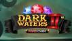 Dark Waters 2 Power Combo (Just For The Win)
