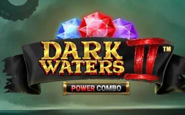 Dark Waters 2 Power Combo slot