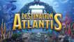 Destination Atlantis