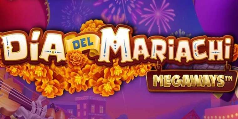 Play Dia del Mariachi Megaways slot