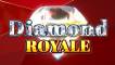 Diamond Royale