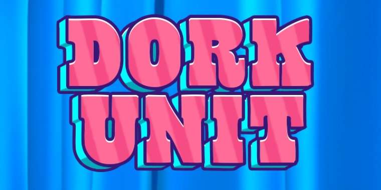 Play Dork Unit slot