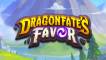 Dragonfate’s Favor