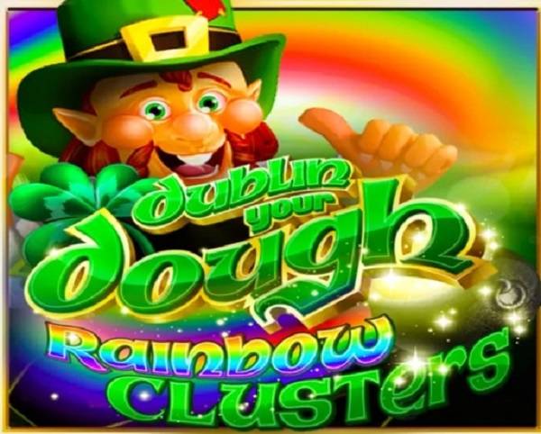 Dublin Your Dough: Rainbow Clusters slot