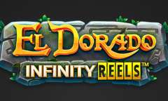 Play El Dorado Infinity Reels