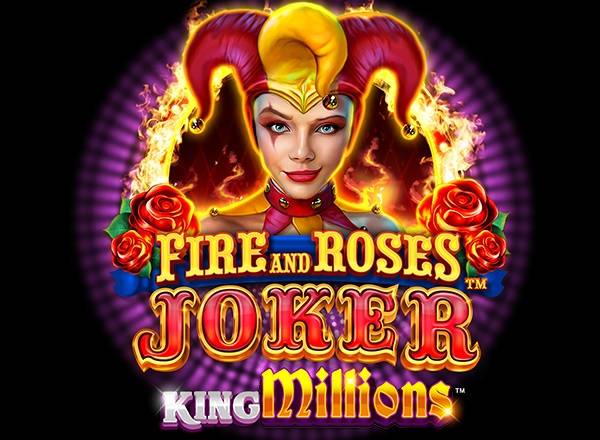 Fire and Roses Joker King Millions slot