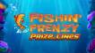 Fishin` Frenzy Prize Lines