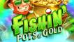 Fishin' Pots Of Gold