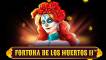Fortuna De Los Muertos 2