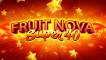 Fruit Super Nova 40