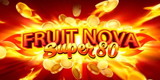 Fruit Super Nova 80 (EvoPlay)